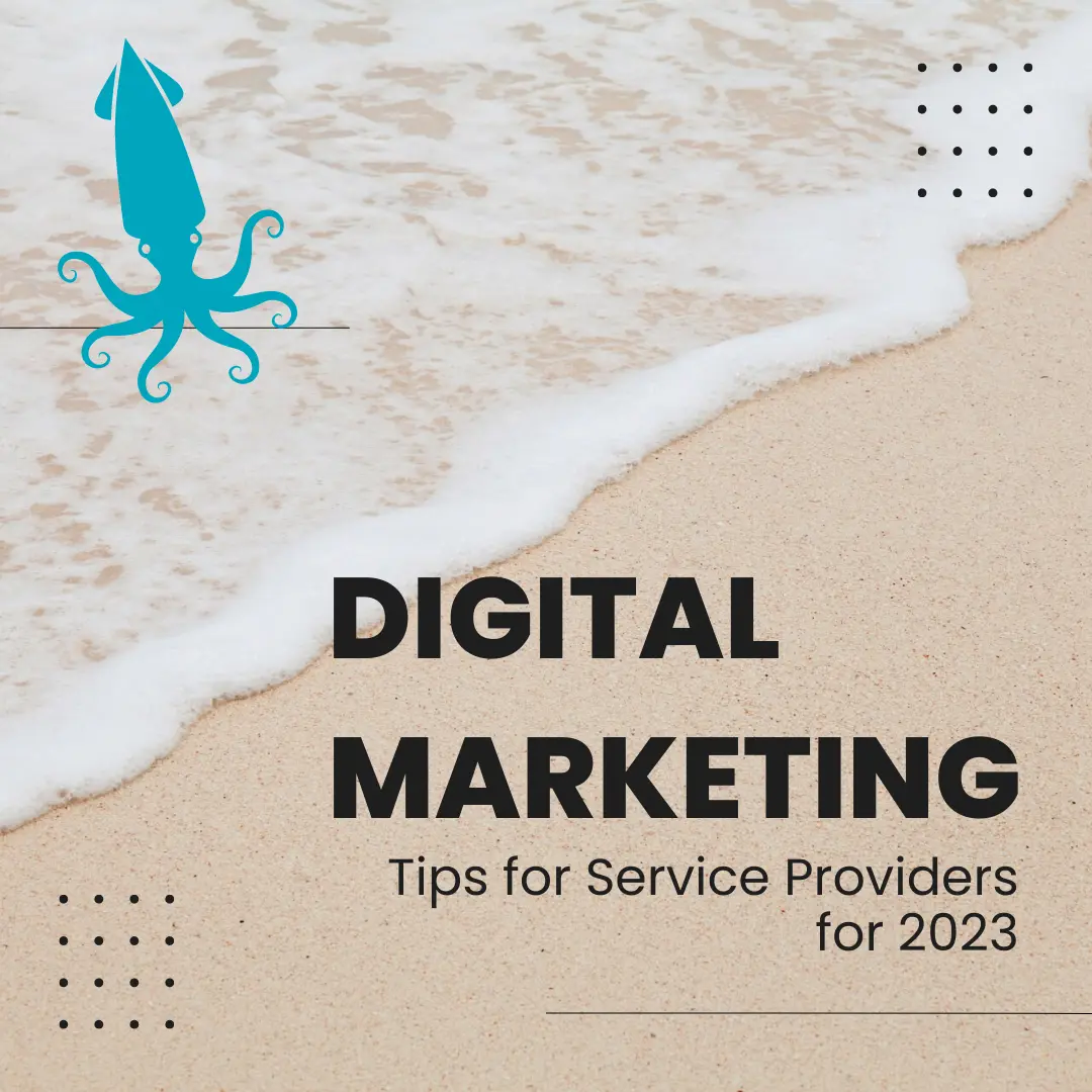 Digital Marketing Tips Service Providers 2023